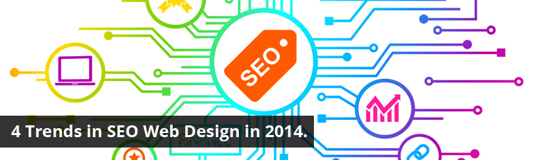 4 Trends in SEO Web Design in 2014