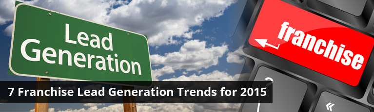7 Franchise Lead Generation Trends for 2015