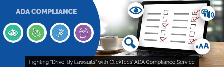 Fighting “Drive-By Lawsuits” with ClickTecs’ ADA Compliance Service