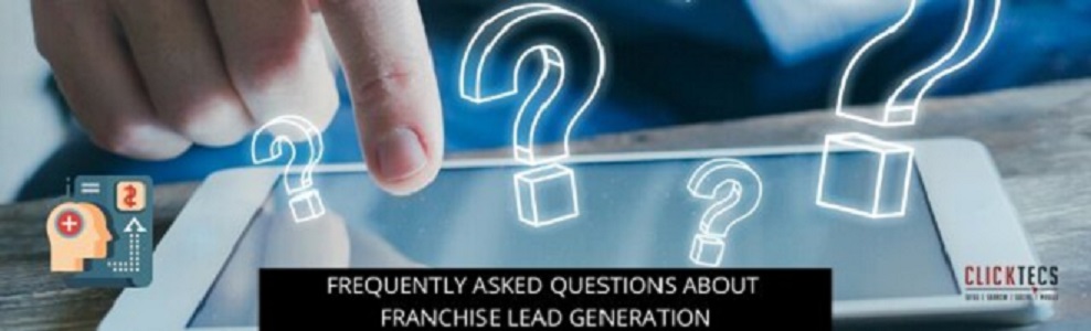 Frequently Asked Questions About Franchise Lead Generation