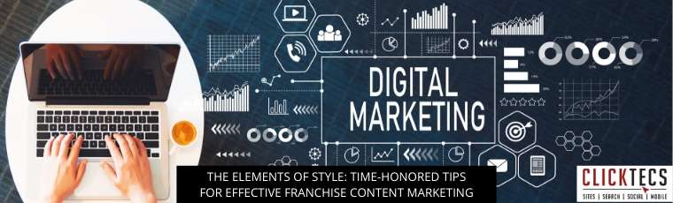 The Elements Of Style: Time-Honored Tips For Effective Franchise Content Marketing